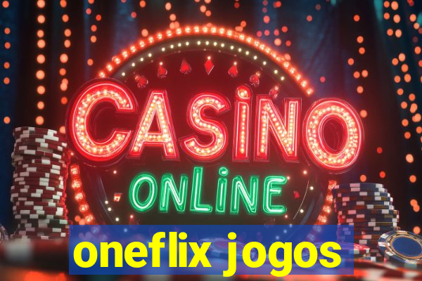 oneflix jogos